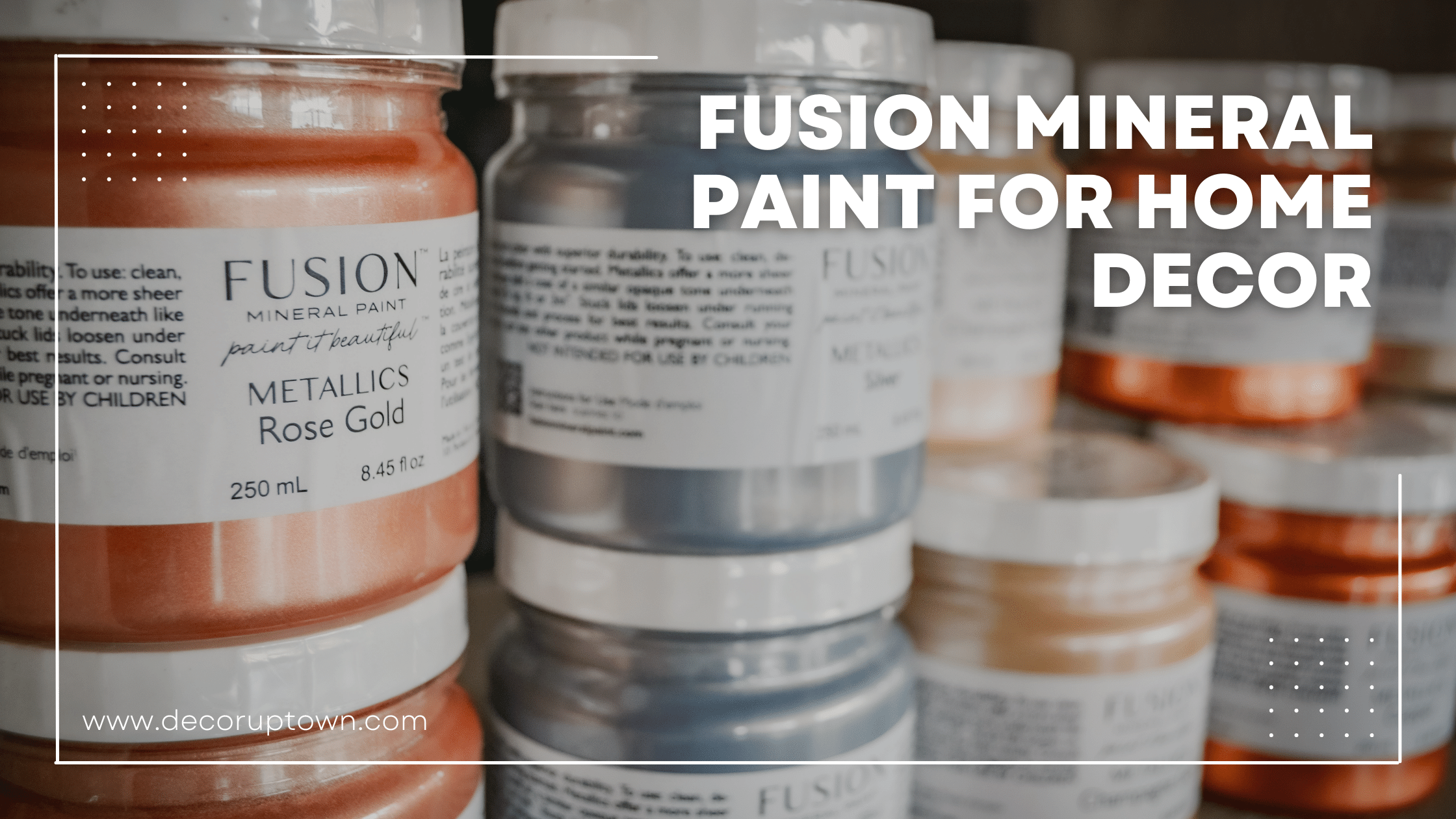 Fusion Mineral Paint For Home Decor